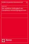 Graf |  Graf, T: Die rechtliche Zulässigkeit von Compliance-Amnestie | Buch |  Sack Fachmedien