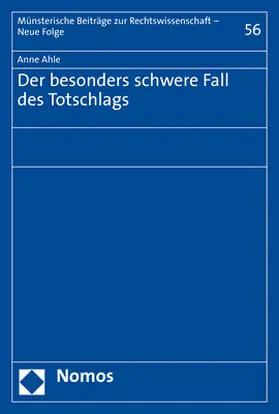 Ahle |  Ahle, A: Der besonders schwere Fall des Totschlags | Buch |  Sack Fachmedien