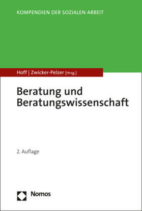 Hoff / Zwicker-Pelzer | Beratung und Beratungswissenschaft | Buch | 978-3-8487-7846-1 | sack.de