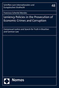 Schertel Mendes |  Leniency Policies in the Prosecution of Economic Crimes and Corruption | Buch |  Sack Fachmedien