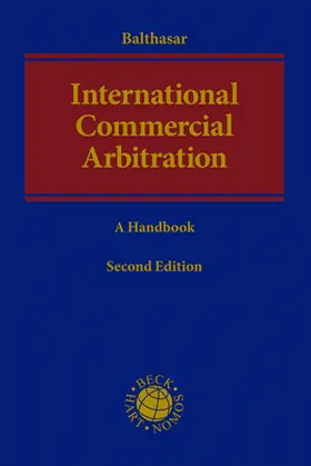 Balthasar |  International Commercial Arbitration | Buch |  Sack Fachmedien