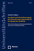 Hufgard |  Das Recht auf Informationszugang bei Internationalen Organisationen am Beispiel der Weltbank | Buch |  Sack Fachmedien