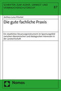 Pitschel |  Pitschel, A: Die gute fachliche Praxis | Buch |  Sack Fachmedien