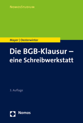 Mayer / Oesterwinter | Die BGB-Klausur - eine Schreibwerkstatt | Buch | 978-3-8487-7896-6 | sack.de