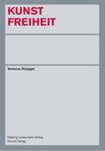 Rüegger |  Rüegger, V: Kunstfreiheit | Buch |  Sack Fachmedien