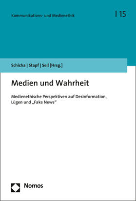 Schicha / Stapf / Sell | Medien und Wahrheit | Buch | 978-3-8487-7933-8 | sack.de