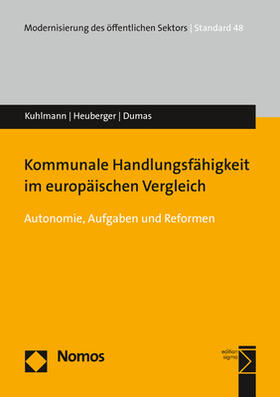 Kuhlmann / Heuberger / Dumas | Kuhlmann, S: Kommunale Handlungsfähigkeit im europäischen Ve | Buch | 978-3-8487-7946-8 | sack.de