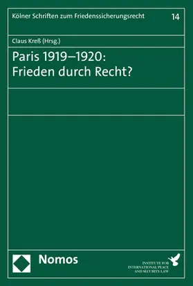 Kreß |  Paris 1919-1920: Frieden durch Recht? | Buch |  Sack Fachmedien