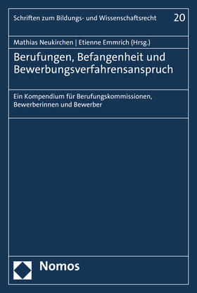 Neukirchen / Emmrich | Berufungen, Befangenheit und Bewerbungsverfahrensanspruch | Buch | 978-3-8487-7988-8 | sack.de