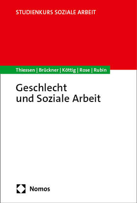Thiessen / Brückner / Köttig |  Geschlecht und Soziale Arbeit | Buch |  Sack Fachmedien