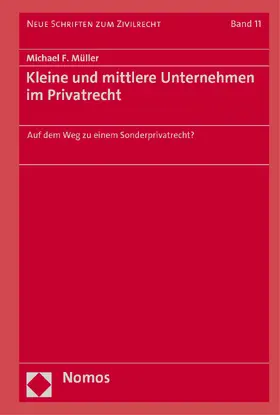 Müller |  Kleine und mittlere Unternehmen im Privatrecht | Buch |  Sack Fachmedien