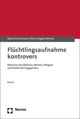 Sinnemann / Ahrens / Kumbruck |  Flüchtlingsaufnahme kontrovers | Buch |  Sack Fachmedien
