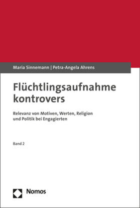 Sinnemann / Ahrens / Kumbruck | Flüchtlingsaufnahme kontrovers | Buch | 978-3-8487-8007-5 | sack.de