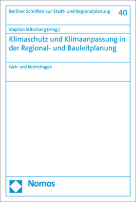 Mitschang | Klimaschutz und Klimaanpassung in der Regional- und Bauleitp | Buch | 978-3-8487-8026-6 | sack.de