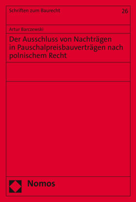 Barczewski |  Barczewski, A: Ausschluss von Nachträgen in Pauschalpreisbau | Buch |  Sack Fachmedien