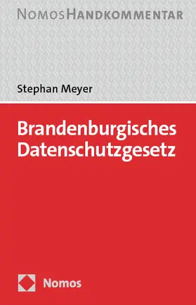 Meyer | Brandenburgisches Datenschutzgesetz: BbgDSG | Buch | 978-3-8487-8052-5 | sack.de