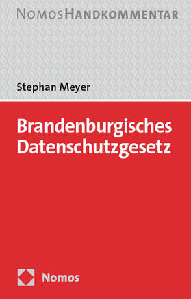 Meyer | Brandenburgisches Datenschutzgesetz: BbgDSG | Buch | 978-3-8487-8052-5 | sack.de