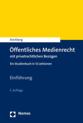 Kirchberg | Öffentliches Medienrecht mit privatrechtlichen Bezügen | Buch | 978-3-8487-8065-5 | sack.de