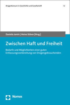 Jamin / Stöver | Zwischen Haft und Freiheit | Buch | 978-3-8487-8074-7 | sack.de