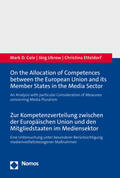 Cole / Ukrow / Etteldorf |  Cole, M: On the Allocation of Competences between the Europe | Buch |  Sack Fachmedien