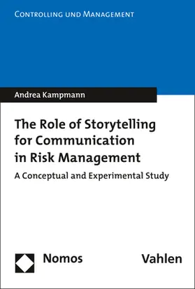 Kampmann |  The Role of Storytelling for Communication in Risk Management | Buch |  Sack Fachmedien