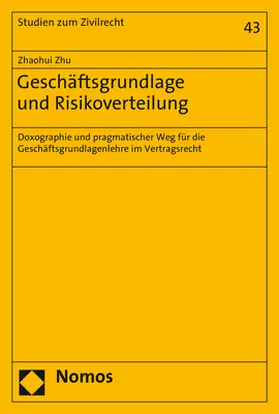 Zhu | Geschäftsgrundlage und Risikoverteilung | Buch | 978-3-8487-8120-1 | www.sack.de