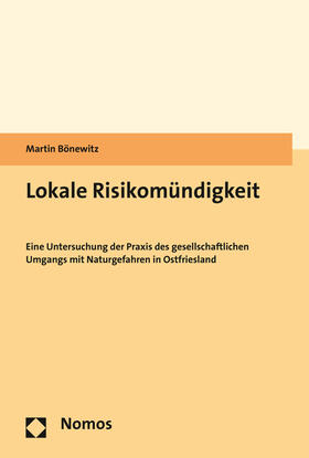 Bönewitz | Bönewitz, M: Lokale Risikomündigkeit | Buch | 978-3-8487-8121-8 | sack.de