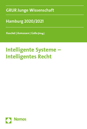 Kuschel / Asmussen / Golla |  Intelligente Systeme - Intelligentes Recht | Buch |  Sack Fachmedien