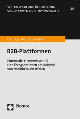 Haucap / Kehder / Loebert | B2B-Plattformen | Buch | 978-3-8487-8146-1 | sack.de