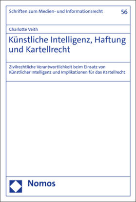 Veith |  Veith, C: Künstliche Intelligenz, Haftung und Kartellrecht | Buch |  Sack Fachmedien