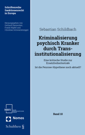 Schildbach | Kriminalisierung psychisch Kranker durch Transinstitutionali | Buch | 978-3-8487-8179-9 | sack.de