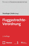 Staudinger / Keiler |  Fluggastrechte-Verordnung | Buch |  Sack Fachmedien