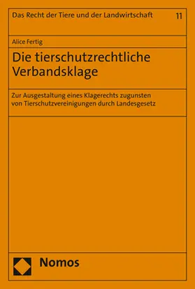 Fertig |  Die tierschutzrechtliche Verbandsklage | Buch |  Sack Fachmedien