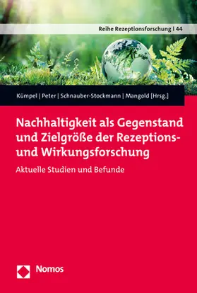 Kümpel / Peter / Schnauber-Stockmann |  Nachhaltigkeit als Gegenstand und Zielgröße der Rezeptions- | Buch |  Sack Fachmedien