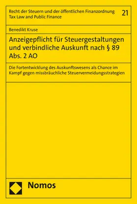 Kruse |  Anzeigepflicht für Steuergestaltungen und verbindliche Auskunft nach § 89 Abs. 2 AO | Buch |  Sack Fachmedien