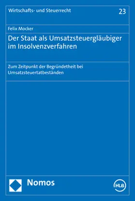 Mocker |  Der Staat als Umsatzsteuergläubiger im Insolvenzverfahren | Buch |  Sack Fachmedien
