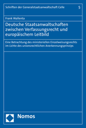 Wallenta | Wallenta, F: Deutsche Staatsanwaltschaften | Buch | 978-3-8487-8249-9 | sack.de