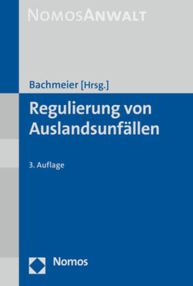 Bachmeier | Regulierung von Auslandsunfällen | Buch | 978-3-8487-8254-3 | sack.de