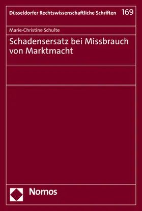 Schulte |  Schulte, M: Schadensersatz bei Missbrauch von Marktmacht | Buch |  Sack Fachmedien