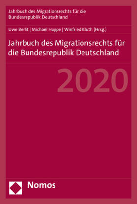 Berlit / Hoppe / Kluth | Jahrbuch des Migrationsrechts 2020 | Buch | 978-3-8487-8285-7 | sack.de