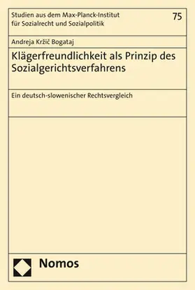 Kržic Bogataj / Kržic Bogataj |  Krzic Bogataj, A: Klägerfreundlichkeit als Prinzip des Sozia | Buch |  Sack Fachmedien