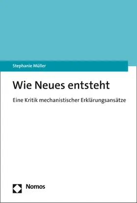 Müller |  Wie Neues entsteht | Buch |  Sack Fachmedien