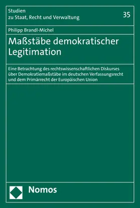 Brandl-Michel |  Maßstäbe demokratischer Legitimation | Buch |  Sack Fachmedien