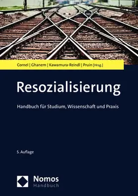 Cornel / Ghanem / Kawamura-Reindl |  Resozialisierung | Buch |  Sack Fachmedien