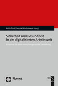 Tisch / Wischniewski |  Sicherheit und Gesundheit in der digitalisierten Arbeitswelt | Buch |  Sack Fachmedien