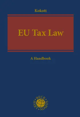 Kokott |  EU Tax Law | Buch |  Sack Fachmedien