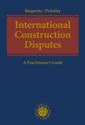 Roquette / Pröstler | International Construction Disputes | Buch | 978-3-8487-8360-1 | sack.de