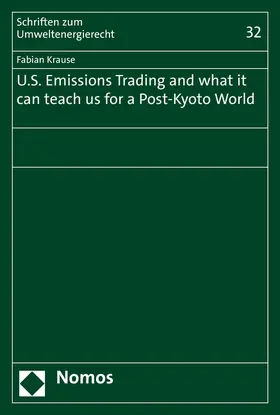 Krause |  U.S. Emissions Trading and what it can teach us for a Post-Kyoto World | Buch |  Sack Fachmedien