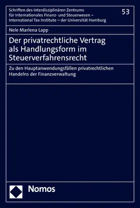 Lapp |  Der privatrechtliche Vertrag als Handlungsform im Steuerverfahrensrecht | Buch |  Sack Fachmedien