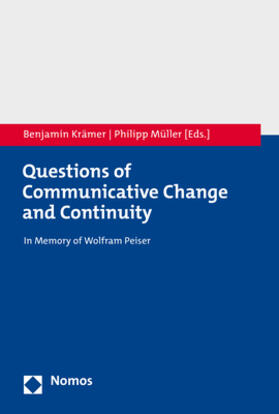 Krämer / Müller / Kraemer | Questions of Communicative Change and Continuity | Buch | 978-3-8487-8402-8 | sack.de